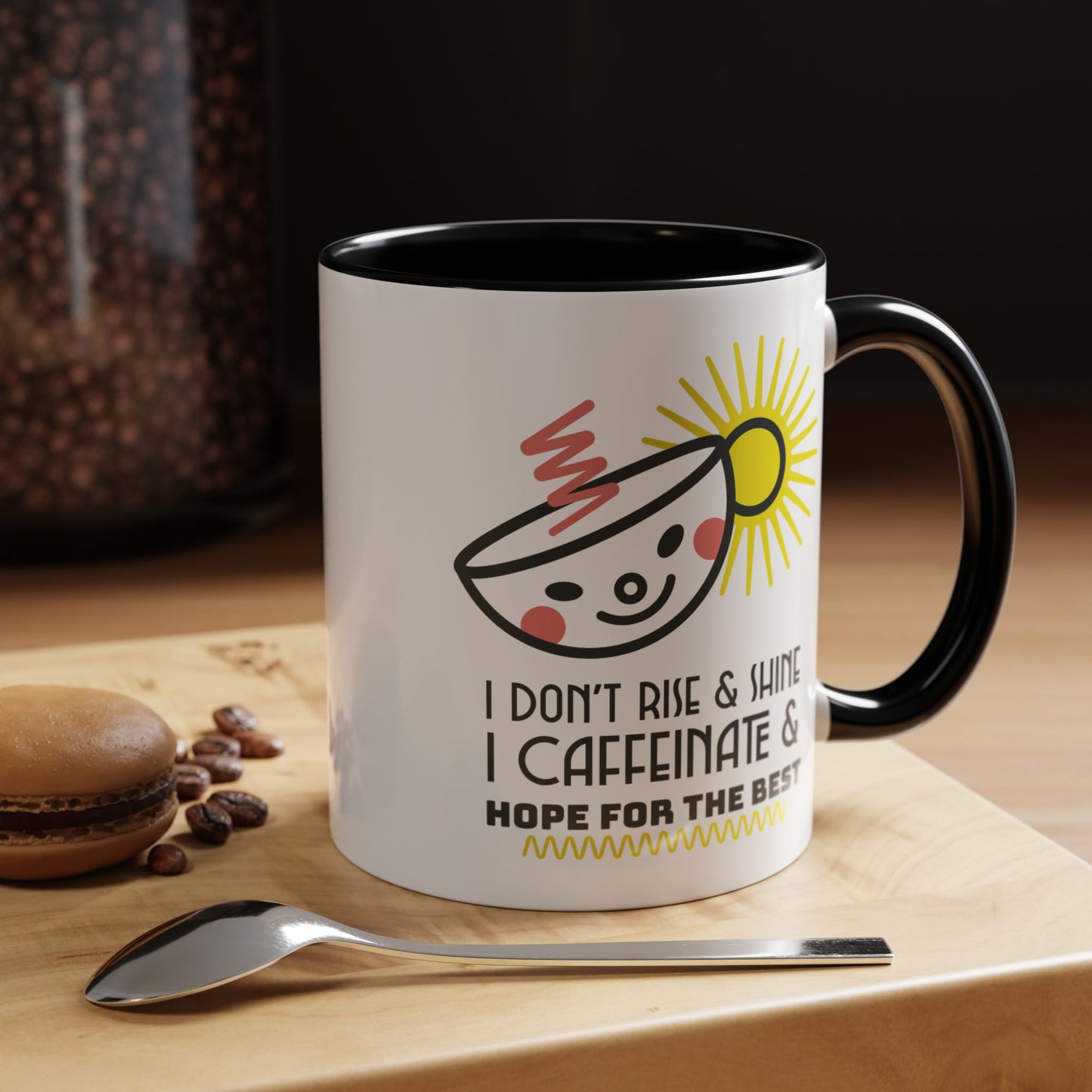 Sassy Coffee Mug for Women – I Caffeinate and Hope for the Best