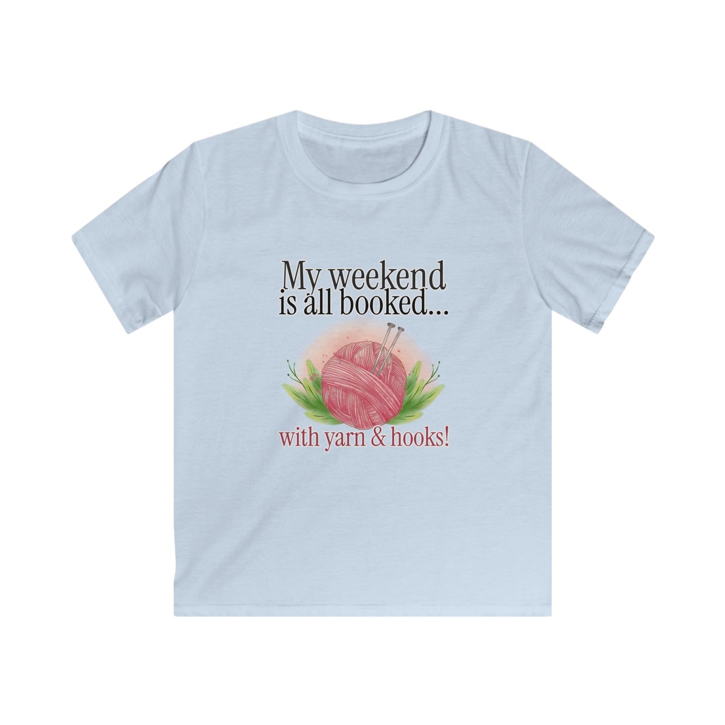 Kids Yarn Lover Tee - "My Weekend is All Booked... with Yarn & Hooks!"