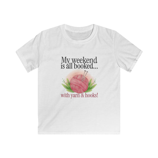 Kids Yarn Lover Tee - "My Weekend is All Booked... with Yarn & Hooks!"