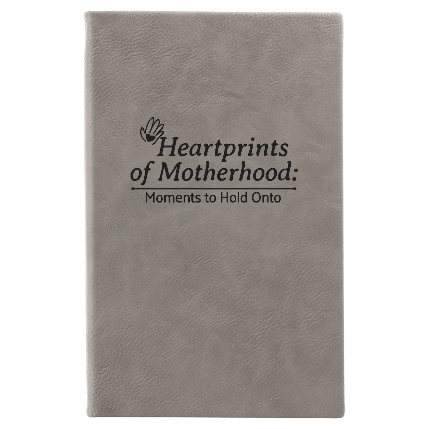 Heartprints of Motherhood: Moments to Hold Onto Journal For Mom